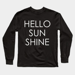 Hello Sunshine Long Sleeve T-Shirt